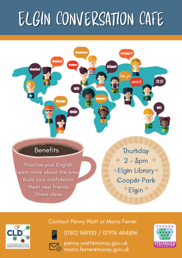 The Moray Council Adult and Family Learning Team are starting a new conversation café in Elgin Library which will run every Thursday from 2pm – 3pm. The first session is on Thursday 18 June.